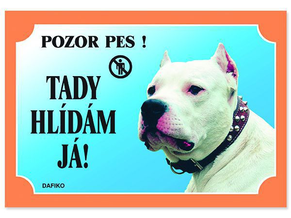 Tabulka Tady hlídám! Doga argentinská 1ks