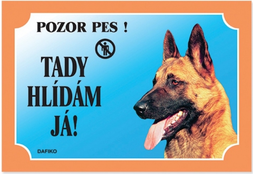 Tabulka Tady hlídám! Německý ovčák 1ks