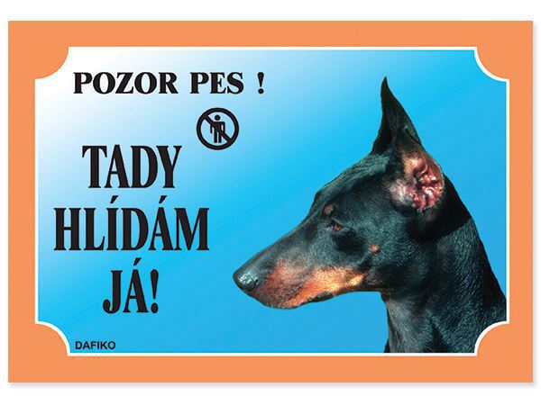 Tabulka Tady hlídám! Dobrman 1ks